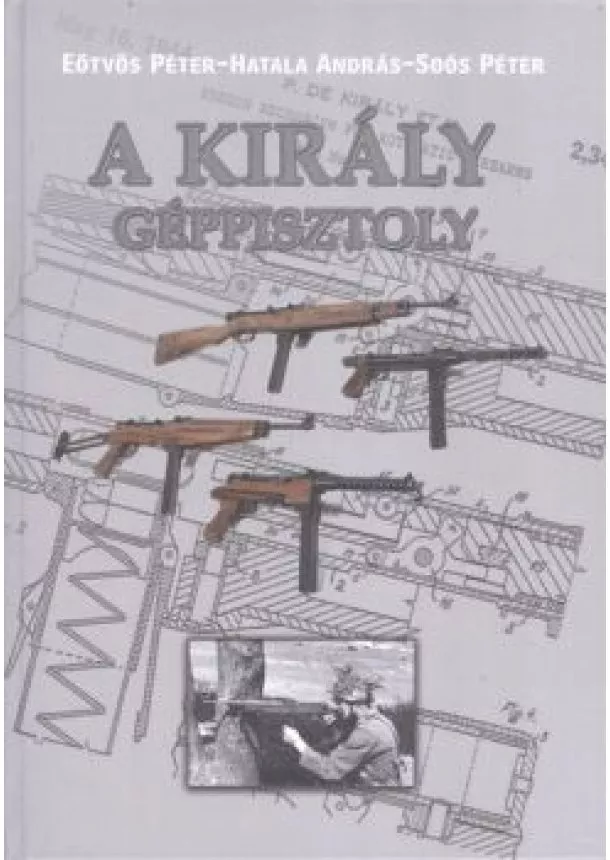 Soós P. - A KIRÁLY GÉPPISZTOLY