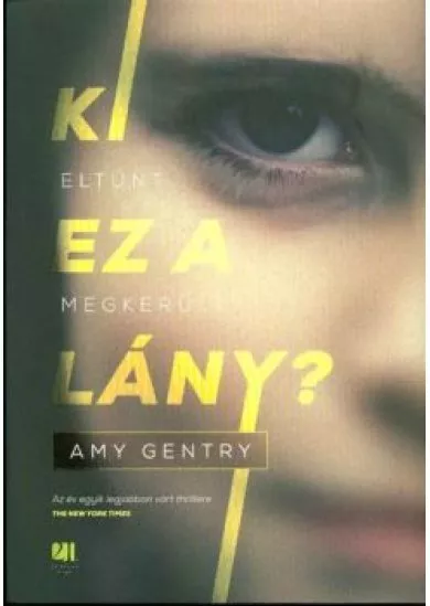 KI EZ A LÁNY?