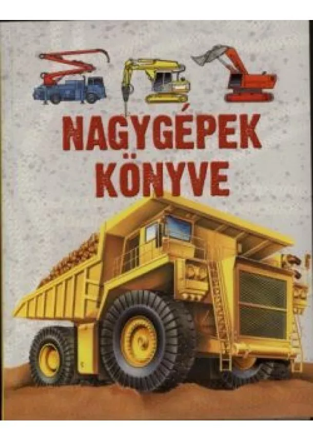 Felicity Parker - Nagygépek könyve