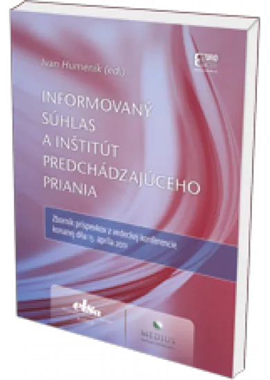 Informovaný súhlas a inštitút predchádzajúceho priania
