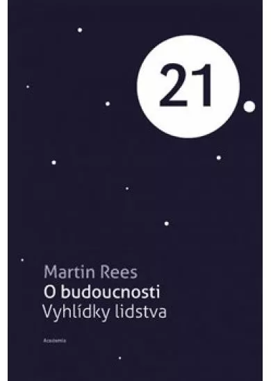 O budoucnosti - Vyhlídky lidstva