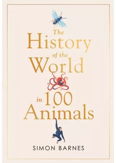 History of the World in 100 Animals