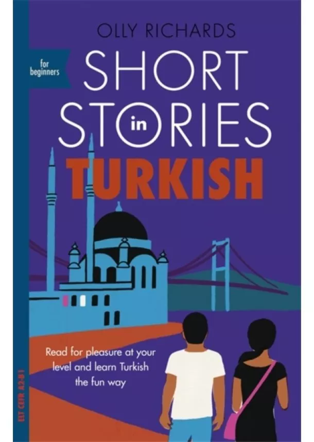 Olly Richards - Short Stories in Turkish for Beginners