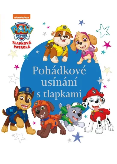 Tlapková patrola - Pohádkové usínání s tlapkami
