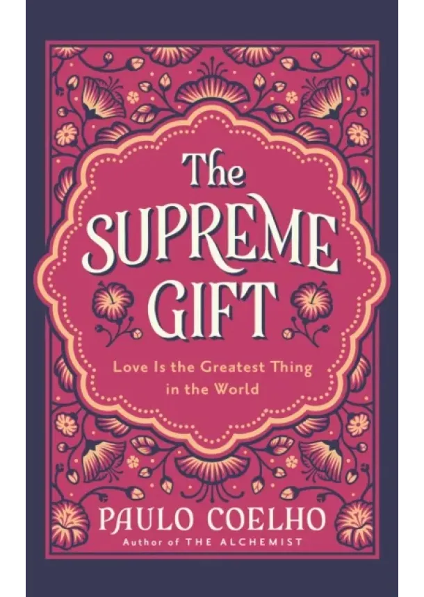 Paulo Coelho - The Supreme Gift