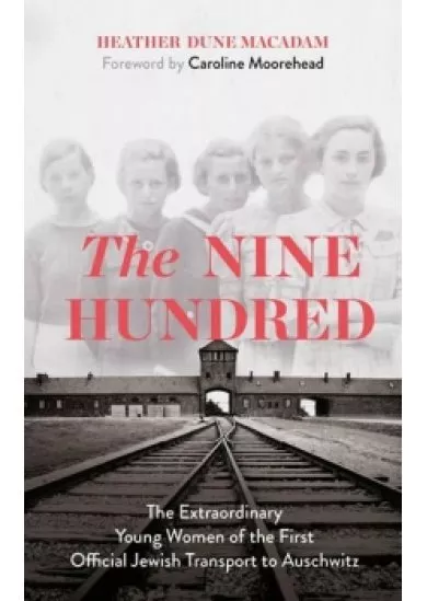 The Nine Hundred: The Extraordinary Youn