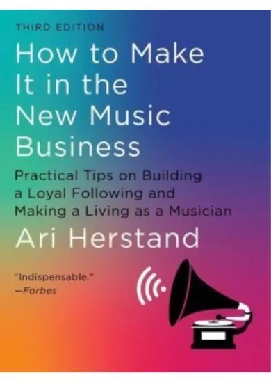 How To Make It in the New Music Business