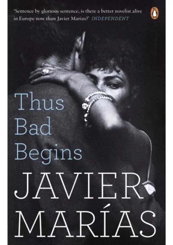 Javier Marías - Thus Bad Begins