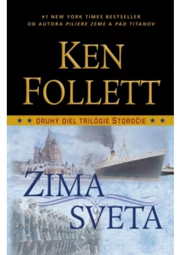 Ken Follett - Zima sveta - 2 diel trilógie Storočie
