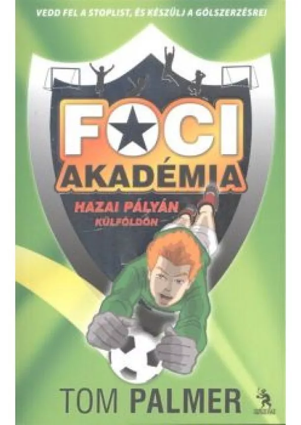 TOM PALMER - FOCIAKADÉMIA 3. - Hazai pályán kűlföldön