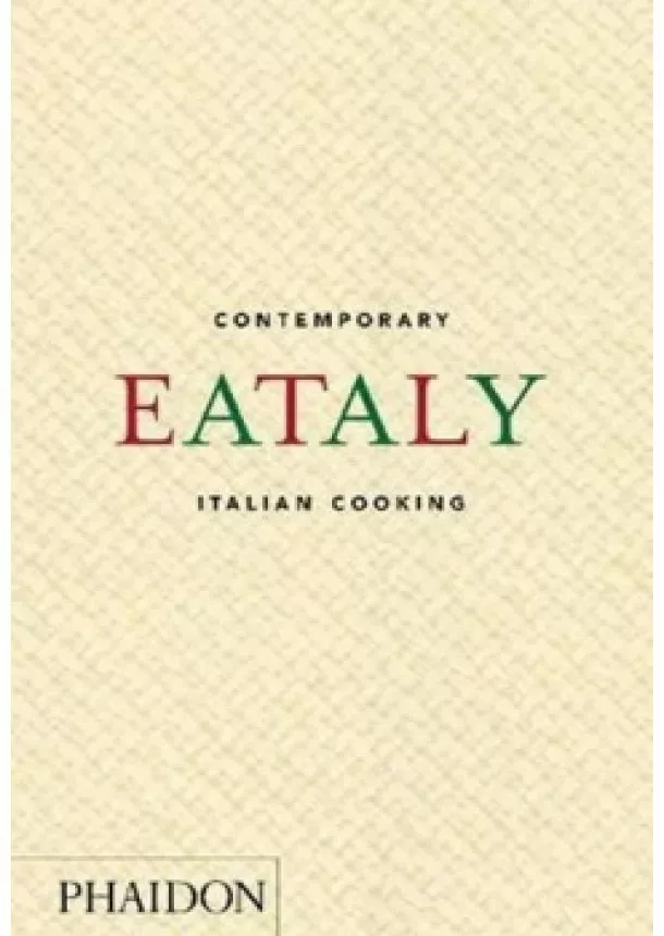 autor neuvedený - Eataly: Contemporary Italian Cooking