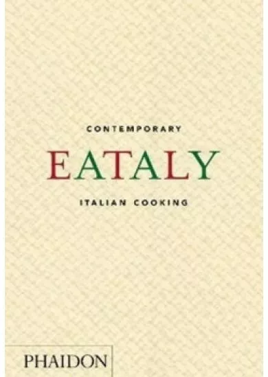 Eataly: Contemporary Italian Cooking