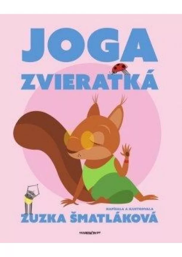 Zuzka Šmatláková - Joga zvieratká