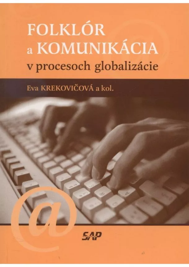 Eva Krekovičová, Kolektív autorov - Folklór a komunikácia v procesoch globalizácie
