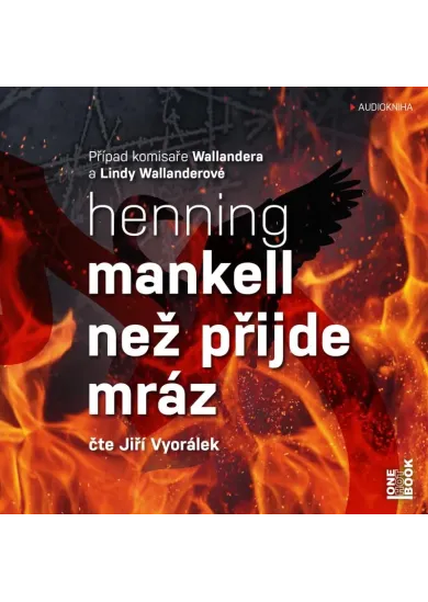 AUDIOKNIHA  VYORÁLEK JIŘÍ / MANKELL HENNING: NEŽ PŘIJDE MRÁZ (MP3-CD)