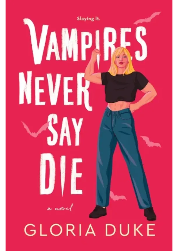 Gloria Duke - Vampires Never Say Die