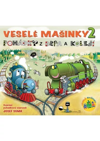 Veselé mašinky 2 - pohádky z depa a KS - CD