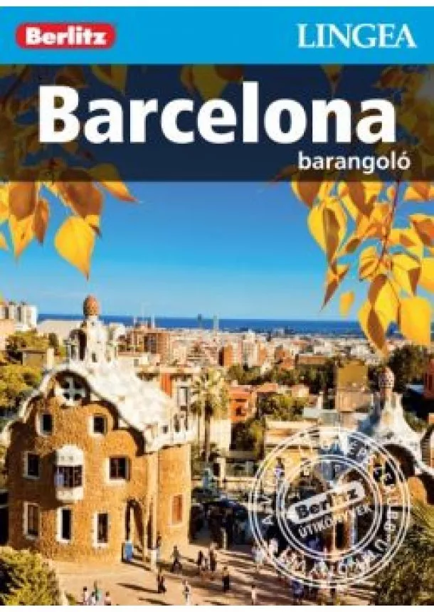 Berlitz Útikönyvek - Barcelona /Berlitz barangoló