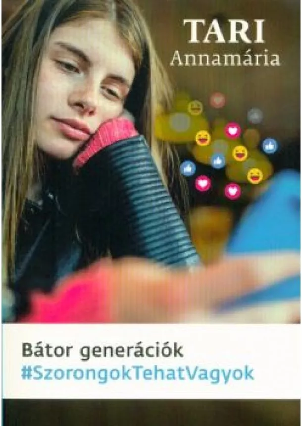 Tari Annamária - Bátor generációk /#szorongoktehatvagyok