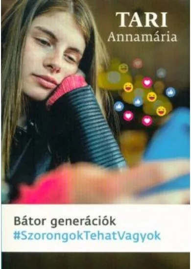 Bátor generációk /#szorongoktehatvagyok