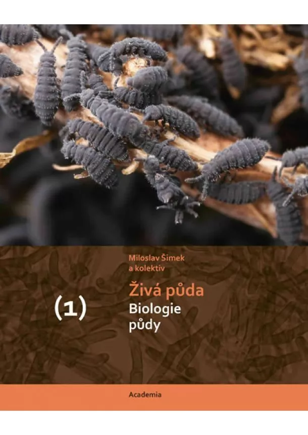 Miloslav Šimek - Živá půda 1+2 díl (Biologie půdy a Ekolo