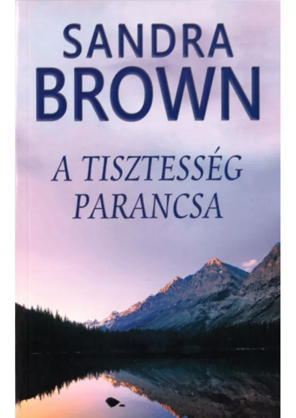 Sandra Brown - A ​tisztesség parancsa