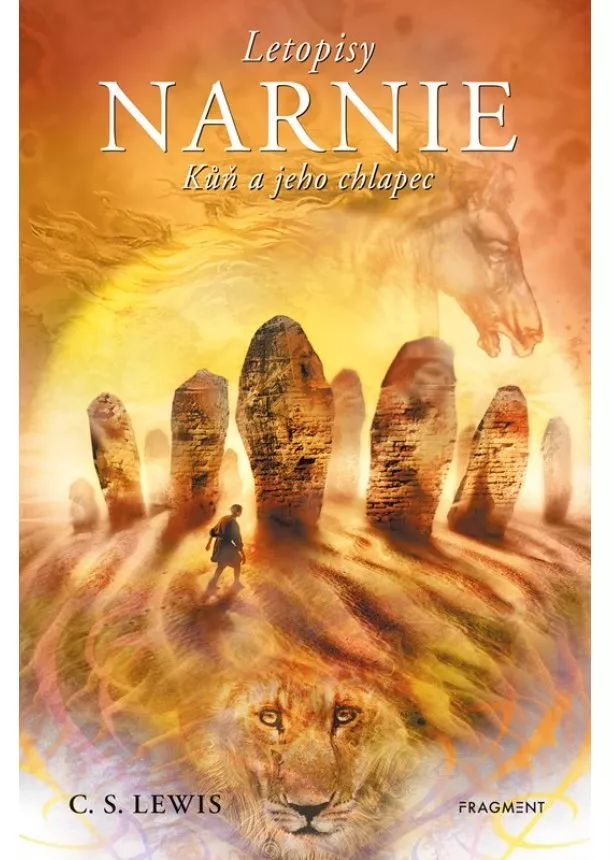 C. S. Lewis - NARNIE – Kůň a jeho chlapec
