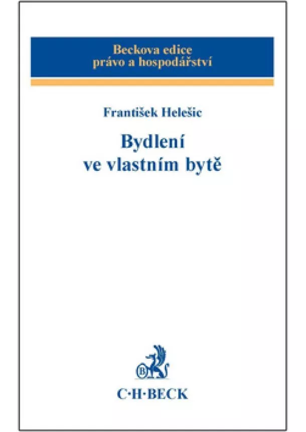 František Helešic - Bydlení ve vlastním bytě - 1. vydání