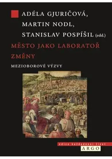 Město jako laboratoř změny - Mezioborové výzvy