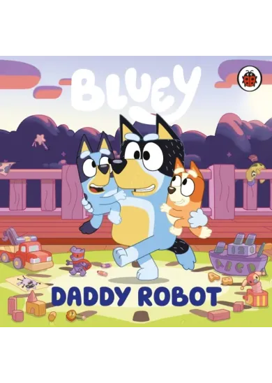 Bluey: Daddy Robot