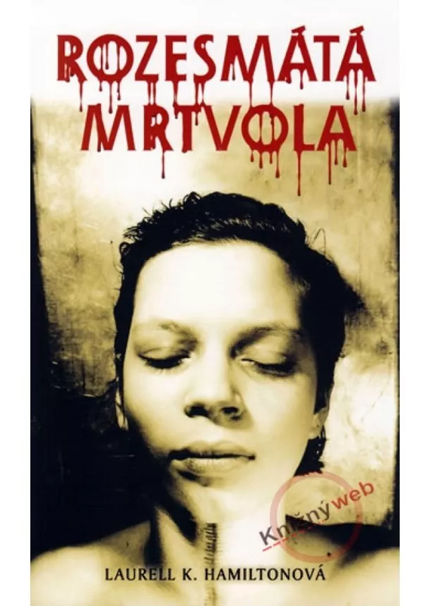 Laurell K. Hamilton - Rozesmátá mrtvola