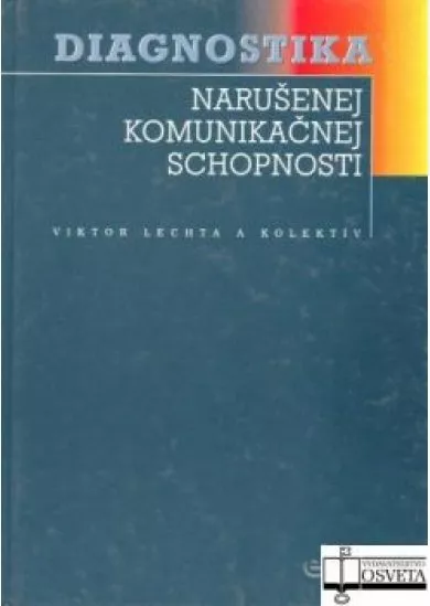 Diagnostika narušenej komunikačnej schopnosti