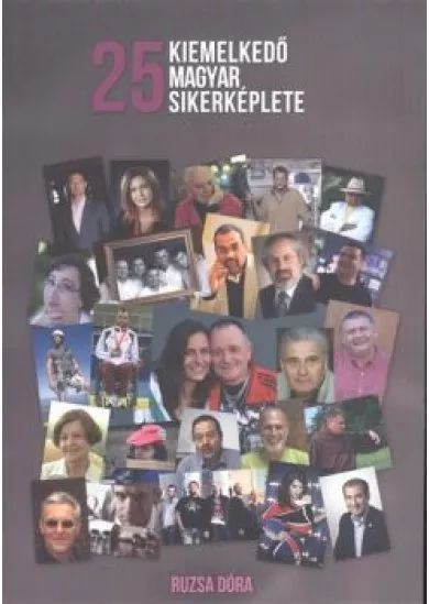 25 KIEMELKEDŐ MAGYAR SIKERKÉPLETE