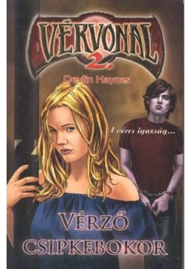 DEVLIN HAYNES - VÉRZŐ CSIPKEBOKOR