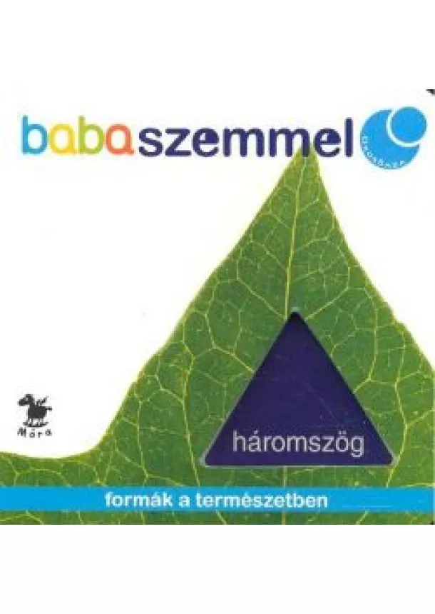 Leporelló - HÁROMSZÖG - FORMÁK A TERMÉSZETBEN /BABASZEMMEL