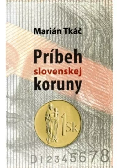 Príbeh slovenskej koruny