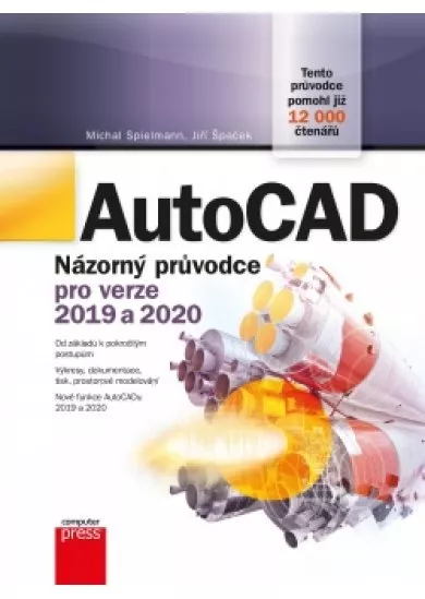 AutoCAD: Názorný průvodce pro verze 2019 a 2020