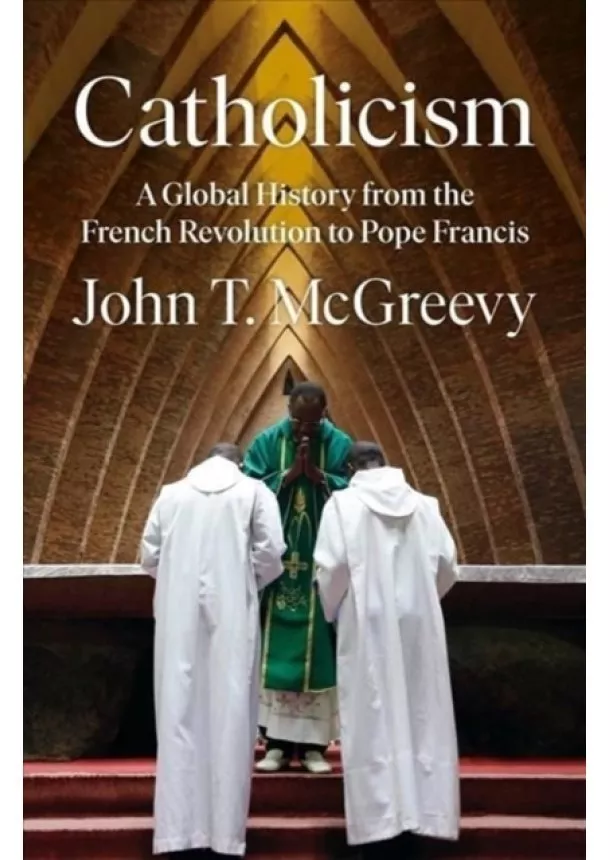 John T. McGreevy - Catholicism