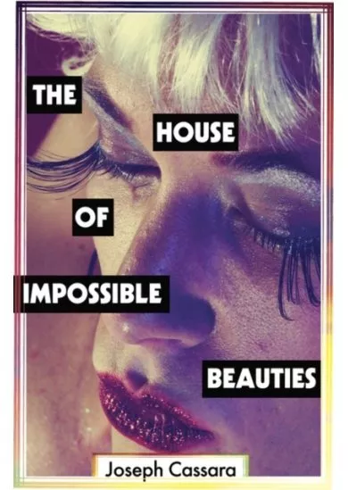 The House of Impossible Beauties
