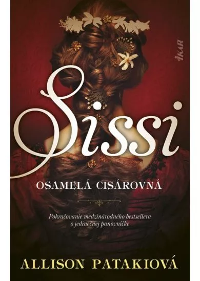 Sissi – osamelá cisárovná