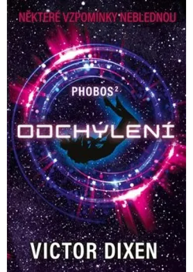 Phobos II: Odchýlení - Phobos (2.díl)