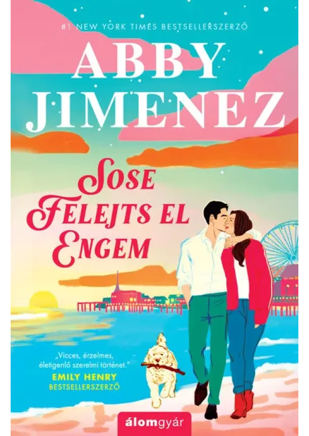 Abby Jimenez - Sose felejts el engem