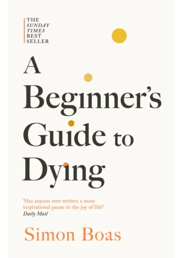 Simon Boas - A Beginners Guide to Dying