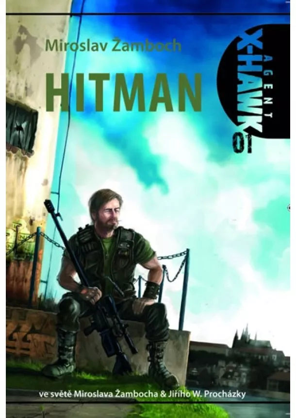 Miroslav Žamboch - X-Hawk 1 - Hitman