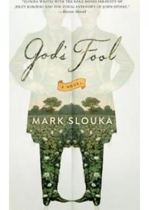 Mark Slouka - God´s Fool : A Novel