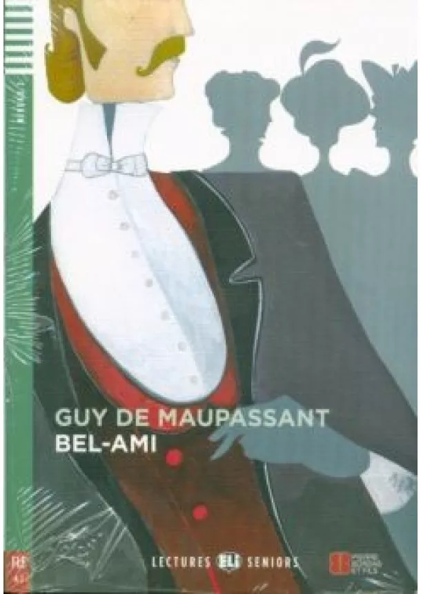 Guy de Maupassant - Bel-Ami+ CD (A2)