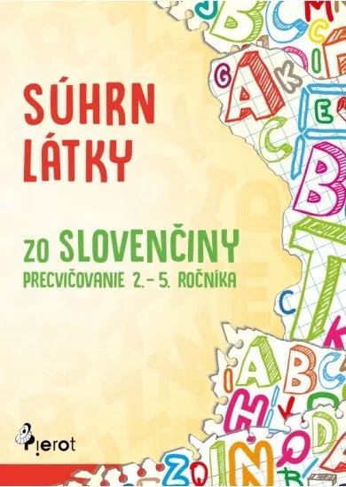 Súhrn látky zo slovenčiny – precvičovanie 2. – 5. ročníka