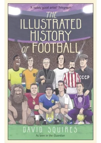 The Illustrated History of Football