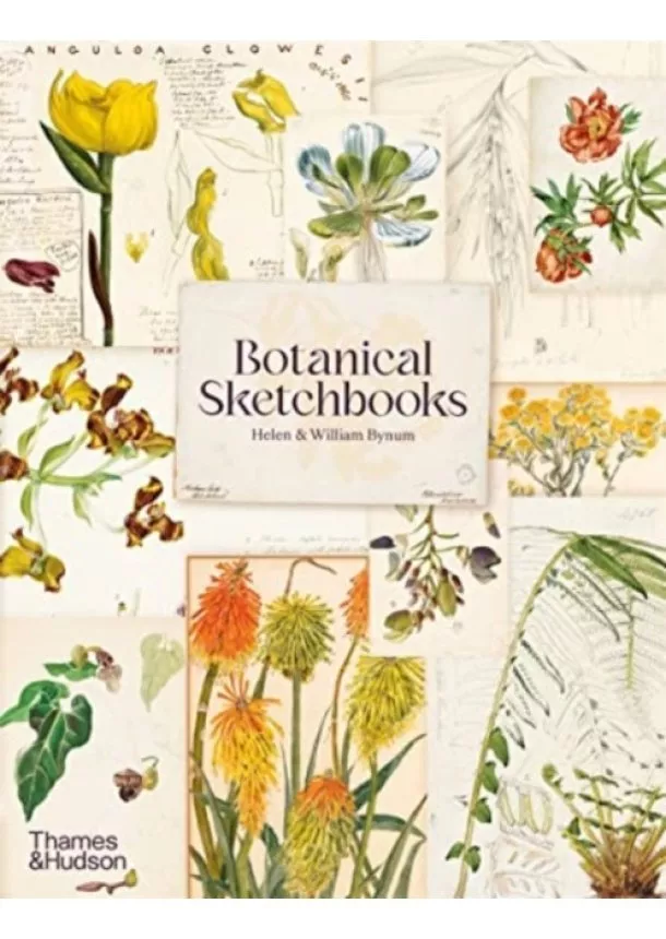 Helen Bynum, William Bynum - Botanical Sketchbooks