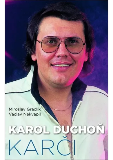 Karol Duchoň – Karči (CZ)